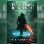 Portada de “El Último Redentor”, obra escrita por el autor santafesino Gerardo R. Meneghetti.